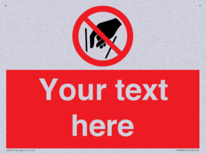 Custom prohibition No reaching in